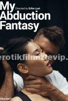 My Abduction Fantasy +18 Türkçe Altyazılı Full Erotik Film izle