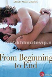 From Beginning to End Türkçe Altyazılı Erotik Film izle