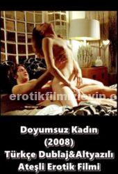 Doyumsuz Kadın 2008 Türkçe Dublaj Erotik Film izle