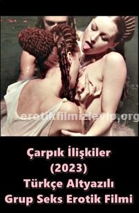 Çarpık İlişkiler 1979 Türkçe Erotik Film izle +18