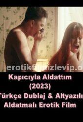 Kapıcıyla Aldattım Türkçe Dublaj-Altyazılı Erotik Film izle